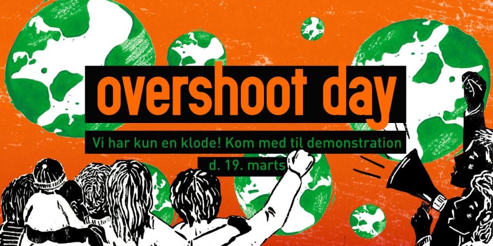 Vi mødes ved Storkespringvandet i København kl. 15.30. Overshoot Day. Vi har kun én klode! Kom med til demonstration d. 19. marts